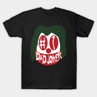 Number 1 DAD Joker Number One Dad Joker T-Shirt